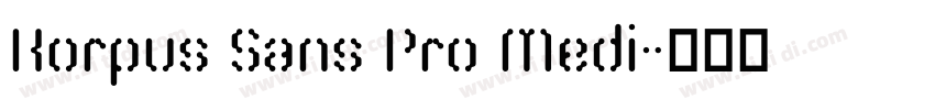 Korpus Sans Pro Medi字体转换